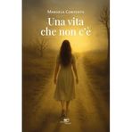 Una vita che non c'è (Chronos. Autobiografie di cittadini)
