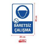 Ünal Baretsiz Çalışma Uyarı Levhası | Dayanıklı Pvc Malzemeden Üretilmiş İş Güvenliği Levhası