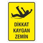 ünalgrup Iş Güvenliği Uyarı Levhası 24x34 Cm. (DİKKAT KAYGAN ZEMİN) (İG028)