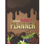 Undated Daily Planner: 8.5x11 One Page Per Day Diary / 365 Logs / 6AM to 7PM Hourly Schedule / Dripping Chocolate Cake Decorating Art / To Do List ... / Time Management Gift For Organized People
