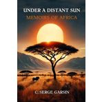 Under a Distant Sun: Memoirs of Africa