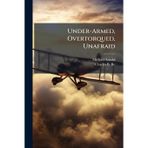 Under-Armed, Overtorqued, Unafraid