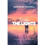 Under the lights: A love between secrets, passions, and untold truths