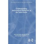 Understanding International Relations in the Indo-Pacific