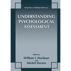 Understanding Psychological Assessment (Perspectives on Individual Differences) 1st Edition by Dorfman, William I. Published by Springer Hardcover