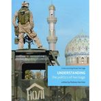 Understanding the Politics of Heritage (Understanding Global Heritage) by Rodney Harrison (1-Jan-2010) Paperback