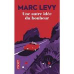 Une Autre İdée Du Bonheur - Marc Levy
