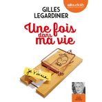 Une fois dans ma vie: Livre audio 1CD MP3 - Postface lue par l'auteur - Suivi d'un entretien avec l'auteur
