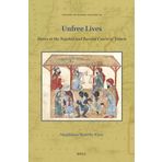 Unfree Lives: Slaves at the Najahid and Rasulid Courts of Yemen: 16
