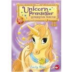 Unicorn Prensesler 1 - Günışığı'nın Parıltısı - Emily Bliss