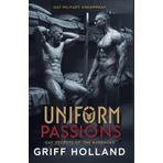Uniform Passions: Gay Secrets of the Barracks