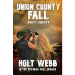 Union County Fall: Legacy: America (In The October Fall World)