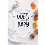 Unisex Bebek Beyaz Every Dog Needs A Baby Çıtçıtlı Body DOG224, Yeni Doğan