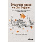 Üniversite Hayatı ve Dini Değişim - Muhammet Cevat Acar