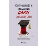 ÜNIVERSITE MEZUNU ÇAYCI ARANIYOR - GENEL