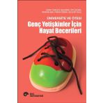 Üniversite ve Ötesi - Genç Yetişkinler İçin Hayat Becerileri - Esra Tuncer Muhsine Itır Özgen Rengin Işık Pınar Özbek Bülent Kılıç