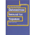 ÜNİVERSİTEDE İDEOLOJİ İLE YAŞAMAK HER TÜRLÜ AKLIN ÖTESİNDE - RONALD BARNETT