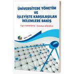Üniversitede Yönetim Ve İşleyişte Karşılaşılan İkilemlere Bakış Eğiten Kitap Yayınları