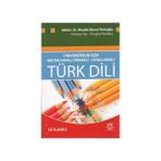 Üniversiteler İçin Metne Dayalı Örnekli- Uygulamalı Türk Dili - Hüseyin Taş Ertuğrul Karakuş Mualla Murat Nuhoğlu