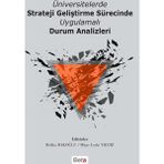 Üniversitelerde Strateji Geliştirme Sürecinde Uygulamalı Durum Analizleri - Refika Bakoğlu Dr. Müge Leyla Yıldız