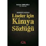 ÜNIVERSITEYE HAZIRLIK LISELER İÇIN KIMYA SÖZLÜĞÜ - M.CELAL İZMIRLIOĞLU