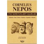 Ünlü Komutanların Yaşamları - Cornelius Nepos