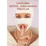 ÜNLÜLERİN ESTETIK CERRAHINDAN İTİRAFLAR - CAP LESESNE