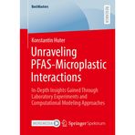 Unraveling Pfas-Microplastic Interactions: In-Depth Insights Gained Through Laboratory Experiments and Computational Modeling Approaches