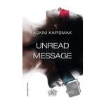 Unread Message - Aşkım Kapışmak