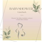 Unser Babyshower: meine Gäste meine Erinnerungen