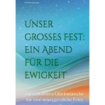 Unser großes Fest: Ein Abend für die Ewigkeit: Die schönsten Glückwünsche für eine unvergessliche Feier