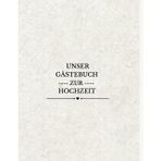 Unser Gästebuch zur Hochzeit - für 20 Gäste – mit Extra-Seiten für das Brautpaar & gemeinsame Erinnerungen für die Zukunft