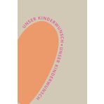 Unser Kinderwunsch - Dein Kinderwunsch Tagebuch für Notizen, Emotionen und Meilensteine auf dem Weg zu deinem Wunschkind: zur Zyklusbeobachtung, ... Testreihen – geschlechtsneutral & individuell