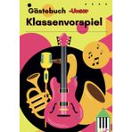 „Unser Klassenvorspiel – Gästebuch für unvergessliche Momente“: „Erinnerungen, Glückwünsche & Eindrücke – Das perfekte Gästebuch für musikalische Klassenvorspiele“