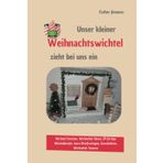 Unser kleiner Weihnachtswichtel zieht bei uns ein