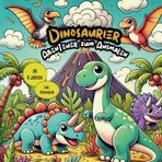 Unser Malbuch: Dinosaurier - Abenteuer zum Ausmalen bietet Kindern ab 6 Jahren kreative Ausmalbilder und spannende Rätsel.: Fördert Kreativität, ... – ideal für Schulanfänger & kleine Dino-Fans!
