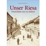 Unser Riesa: Fotoschätze aus 100 Jahren