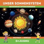 Unser Sonnensystem: Neugierige Entdeckerserie