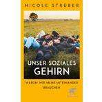 Unser soziales Gehirn: Warum wir mehr Miteinander brauchen