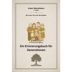 Unser Stammbaum: Wir waren. Wir sind. Wir bleiben. (15 Familienmitglieder)