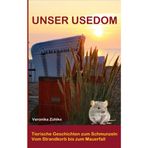 Unser Usedom: tierische Geschichten zum Schmunzeln, vom Strandkorb bis zum Mauerfall