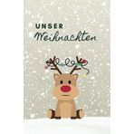 Unser Weihnachten „Rentier“ – Erinnerung an ein gemeinsames Weihnachtsfest: Für 25 Personen Familie, Freunde etc. – Lieblingslisten, Dies & Das, Platz ... und mehr (Geschenkbücher Weihnachtsfest)