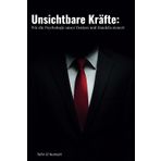 Unsichtbare Kräfte:: Wie die Psychologie unser Denken und Handeln steuert