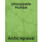 Unstoppable Mumbai