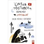 Ünsüz Youtuber'ın Günlüğü Layksızlar - Miyase Sertbarut
