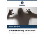 Unterdrückung und Folter