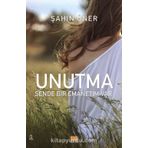 Unutma-Sende Bir Emanetim Var - Şahin Öner