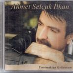 Unutmaktan Geliyorum- Ahmet Selçuk İlkan