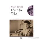 UNUTULAN YILLAR - NIYAZI BERKES
