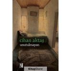 Unutulmayan - Cihan Aktaş